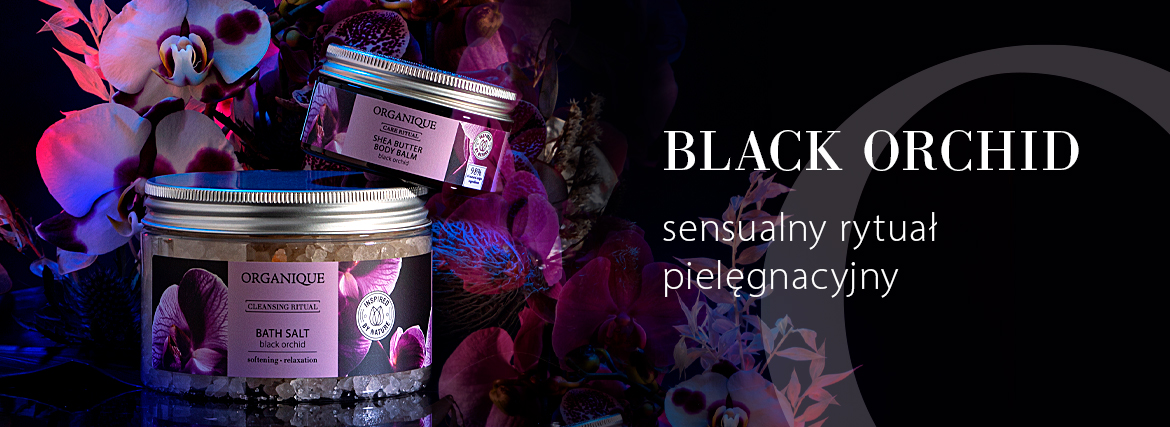 Rytuał Pielęgnacyjny Black Orchid
